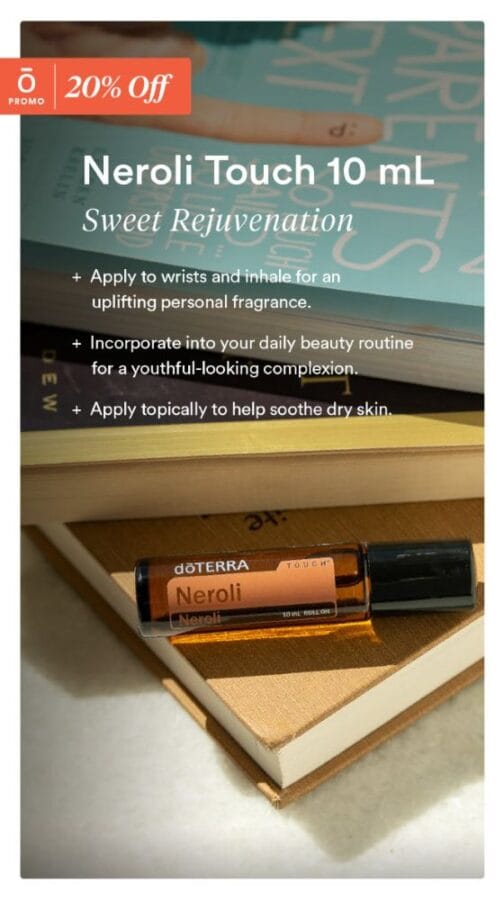 doTERRA Neroli Touch 10 mL roll-on promotional graphic with tips for using it as a fragrance and skin-soothing oil